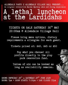 Ticket sales for A Lethal Luncheon at the Lardidahs - murder mystery and meal @ small hall